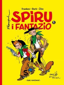 Stari kontinent 47: Spiru i Fantazio, integral 1 (1-3) - Četiri avanture Spirua i Fantazija / Veštac u Šampinjaku / Crni šeširi i još tri avanture Spirua i Fantazija!