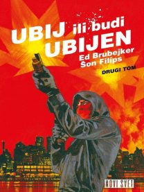 Novi svet 02: Ubij ili budi ubijen, knjiga 2